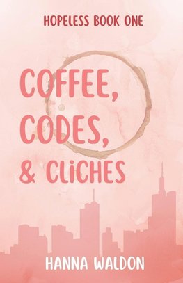 Coffee, Codes, & Cliches