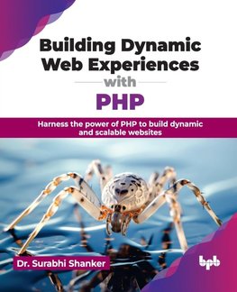 Building Dynamic Web Experiences with PHP