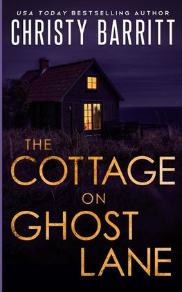 The Cottage on Ghost Lane