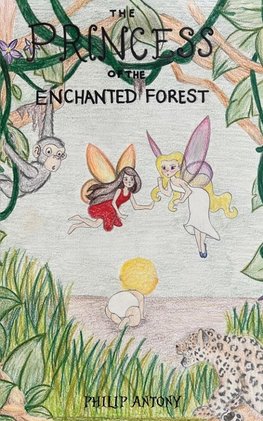 The Princess of the Enchanted Forest