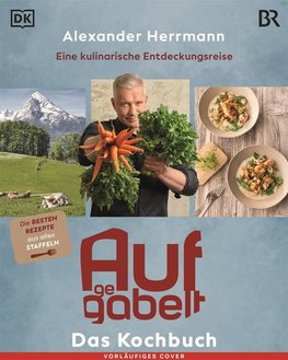 Aufgegabelt. Das Kochbuch