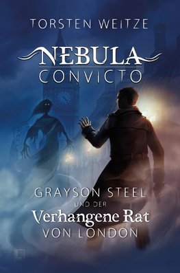 Grayson Steel und der Verhangene Rat von London