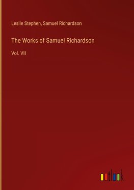 The Works of Samuel Richardson