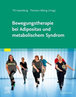 Bewegungstherapie bei Adipositas und metabolischem Syndrom