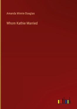 Whom Kathie Married