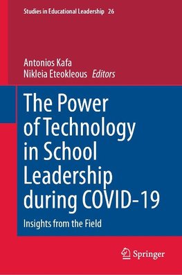 The Power of Technology in School Leadership during COVID-19