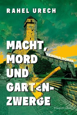 Macht, Mord und Gartenzwerge