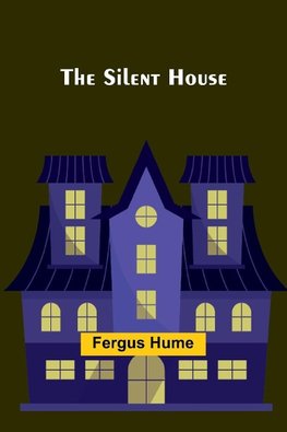 The Silent House