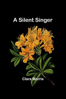 A Silent Singer