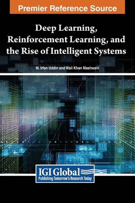 Deep Learning, Reinforcement Learning, and the Rise of Intelligent Systems