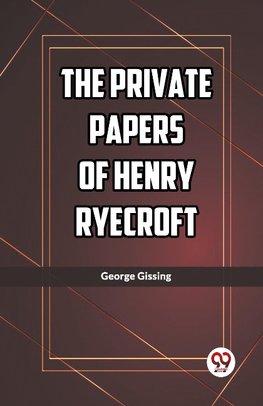 The Private Papers of Henry Ryecroft