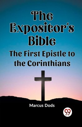 The Expositor's Bible The Epistle to the Hebrews