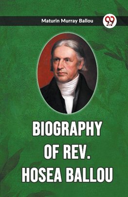 Biography Of Rev. Hosea Ballou