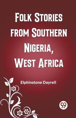 Folk Stories from Southern Nigeria, West Africa