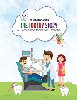 The Toothy Story  - All about kids tooth with activities