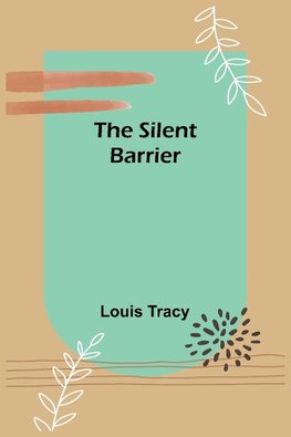 The Silent Barrier