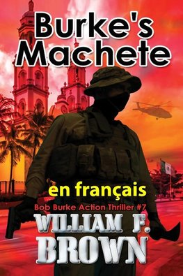 Burke's Machete,  en français