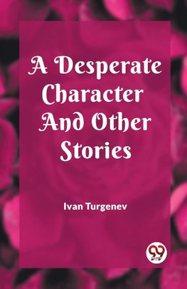 A Desperate Character And Other Stories