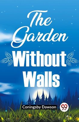 The Garden Without Walls