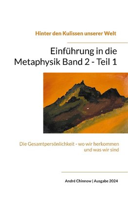 Einführung in die Metaphysik Band 2 - Teil 1