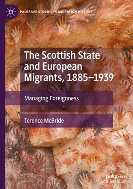 The Scottish State and European Migrants, 1885¿1939