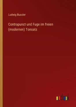 Contrapunct und Fuge im freien (modernen) Tonsatz