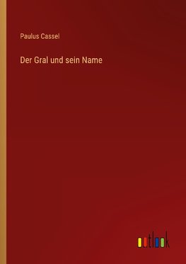 Der Gral und sein Name