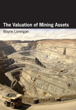 The Valuation of Mining Assets