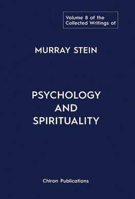 The Collected Writings of Murray Stein