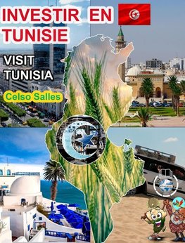 INVESTIR EN TUNISIE - Visit Tunisia - Celso Salles