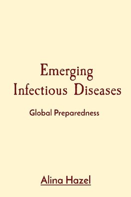 Emerging Infectious Diseases