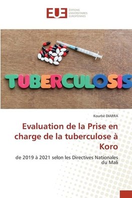 Evaluation de la Prise en charge de la tuberculose à Koro