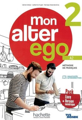 Mon Alter Ego 2.  Livre de l'élève - Kursbuch mit Audio-/Videos online, Code und Parcours digital®