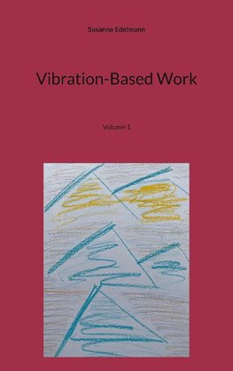 Vibration-Based Work