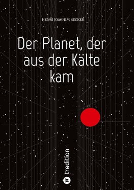 Der Planet, der aus der Kälte kam