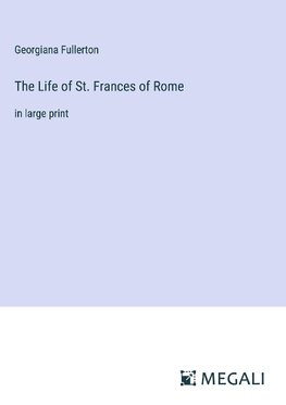 The Life of St. Frances of Rome