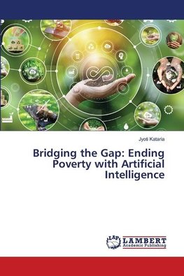 Bridging the Gap: Ending Poverty with Artificial Intelligence