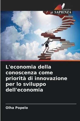 L'economia della conoscenza come priorità di innovazione per lo sviluppo dell'economia