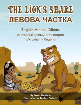 The Lion's Share - English Animal Idioms (Ukrainian-English)