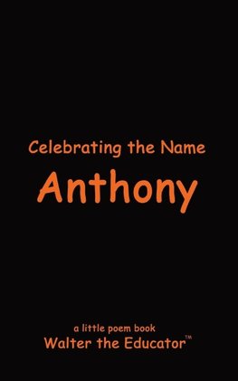 Celebrating the Name Anthony