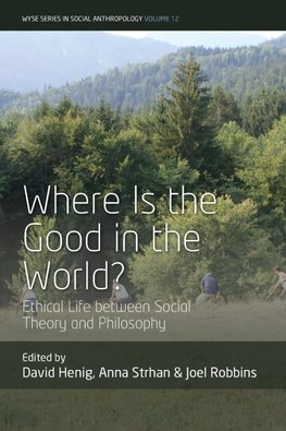 Where is the Good in the World?