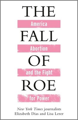 The Fall of Roe