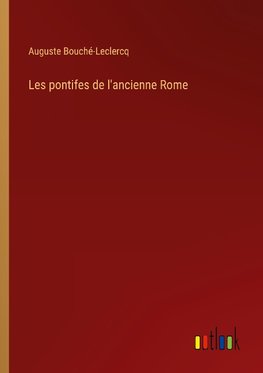 Les pontifes de l'ancienne Rome