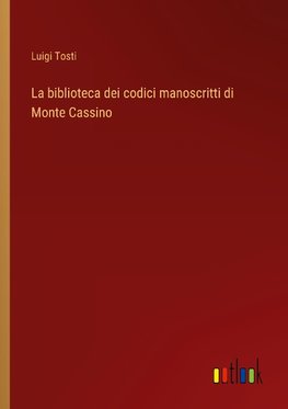 La biblioteca dei codici manoscritti di Monte Cassino