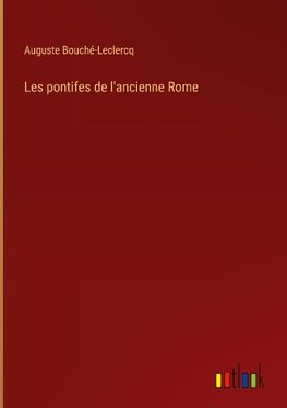 Les pontifes de l'ancienne Rome