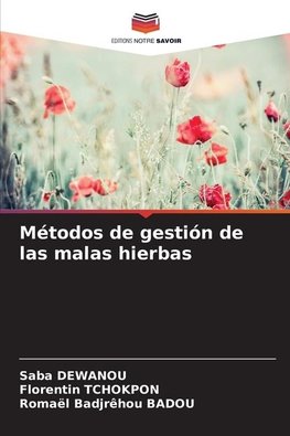 Métodos de gestión de las malas hierbas