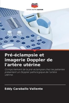 Pré-éclampsie et imagerie Doppler de l'artère utérine