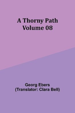 A Thorny Path - Volume 08