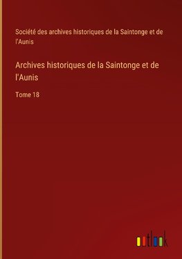 Archives historiques de la Saintonge et de l'Aunis