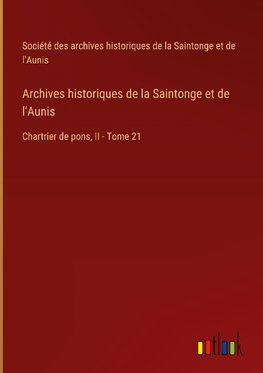 Archives historiques de la Saintonge et de l'Aunis